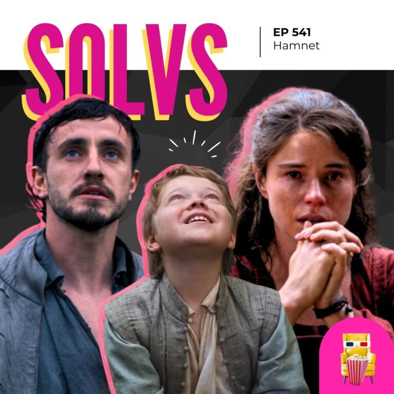 EP 541 – Hamnet: A Vida Antes de Hamlet