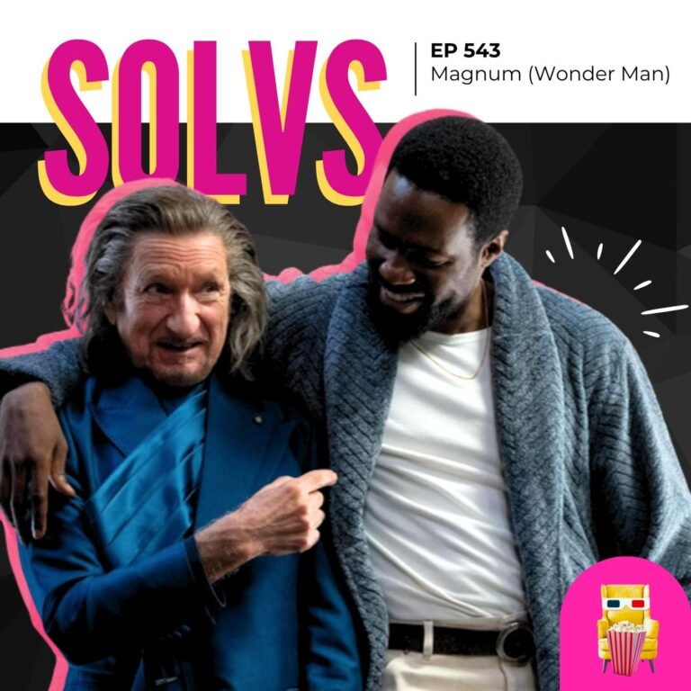 EP 543 – Magnum (Wonder Man)
