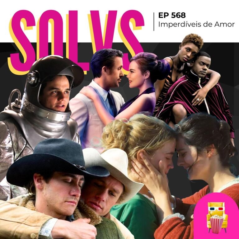 EP 568 – Imperdíveis de Amor (spoiler free!)