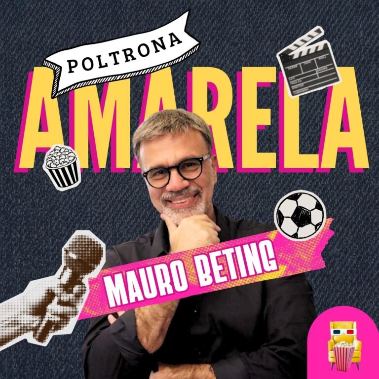POLTRONA AMARELA #02 – Mauro Beting e uma Copa Cinematográfica